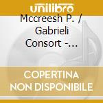 Mccreesh P. / Gabrieli Consort - Monteverdi: Vespro Della Beata cd musicale di MCCREESH