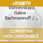 Vishnevskaya Galina - Rachmaninoff / Glinka: Songs cd