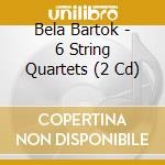 Bela Bartok - 6 String Quartets (2 Cd) cd musicale di Quartet Emerson