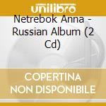 Netrebok Anna - Russian Album (2 Cd)