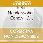 Felix Mendelssohn - Conc.vl. / ottetto - Hope cd