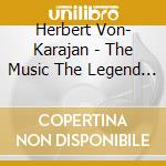 Herbert Von- Karajan - The Music The Legend (Cd+Dvd) cd musicale di Karajan/bp