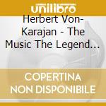 Herbert Von- Karajan - The Music The Legend (Cd+Dvd) cd
