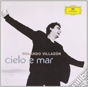 Rolando Villazon: Cielo E Mar cd musicale di VILLAZON
