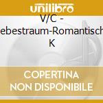 V/C - Liebestraum-Romantische K cd