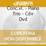 Conc.vl. - Piano Trio - Cd+ Dvd cd musicale di MUTTER
