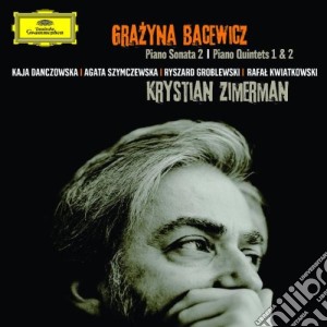 Grazyna Bacewicz - Piano Sonata No.2 / Piano Quintets Nos.1&2 cd musicale di ZIMERMAN/AA.VV.