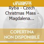 Ryba - Czech Christmas Mass - Magdalena Kozena cd musicale di KOZENA/HUGO/CMR