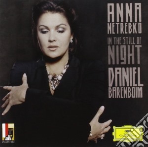 Anna Netrebko: In The Still Of The Night cd musicale di NETREBKO/BARENBOIM