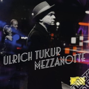 Ulrich Tukur - Mezzanotte cd musicale di Ulrich Tukur