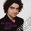 Rolando Villazon: Tenor cd musicale di Rolando Villazon