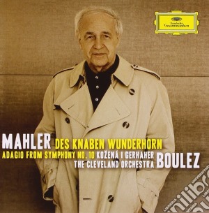 Gustav Mahler - Des Knaben Wunderhorn cd musicale di KOZENA/BOULEZ/CO
