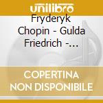 Fryderyk Chopin - Gulda Friedrich - Chopin cd