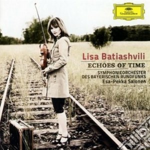 Lisa Batiashvili: Echoes Of Time cd musicale di BATIASHVILI/PEKKA-SA