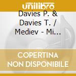 Davies P. & Davies T. / Mediev - Mi Verry Joy - Songs Of Fiftee cd