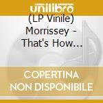 (LP Vinile) Morrissey - That's How People Grow Up (7') vinile
