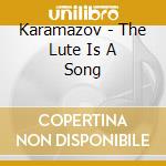 Karamazov - The Lute Is A Song cd