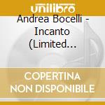 Andrea Bocelli - Incanto (Limited Edition) (2 Cd+Dvd) cd