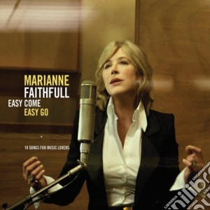 Marianne Faithfull - Easy Come Easy Go cd musicale di Marianne Faithfull