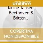 Janine Jansen - Beethoven & Britten (Cd+Dvd) cd