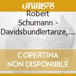 Robert Schumann - Davidsbundlertanze, Fantasie (2 Cd) cd