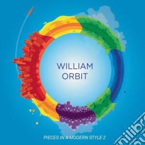 William Orbit: Pieces In A Modern Style 2 cd musicale di William Orbit