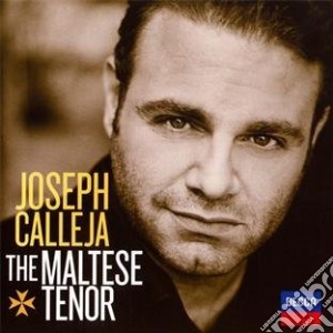 Joseph Calleja - Joseph Calleja L'Orchestre De La Suisse Romande Marco Armiliato-The Maltese Tenor cd musicale di Calleja