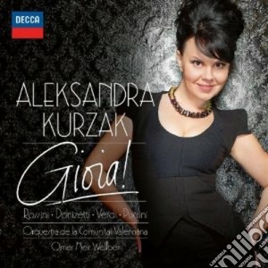 Aleksandra Kurzak: Gioia! cd musicale di KURZAK/WELLBER/OCV