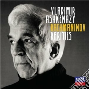 Sergej Rachmaninov - Rarities cd musicale di Ashkenazy
