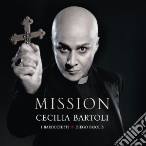 Cecilia Bartoli / Diego Fasolis / Barocchisti (I) - Mission cd musicale di Bartoli