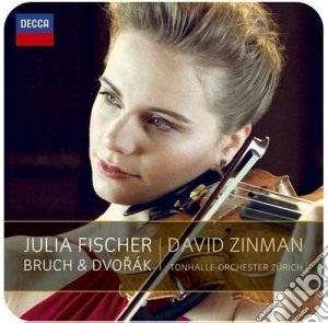 Max Bruch / Antonin Dvorak - Julia Fischer / David Zinman: Bruch & Dvorak cd musicale di Fischer