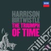 Harrison Birtwistle - The Triumph Of Time / earth cd