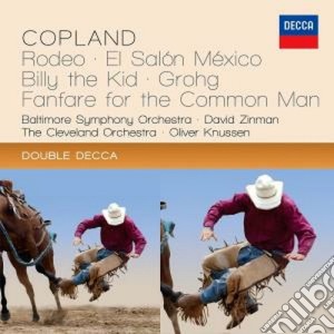 Aaron Copland - Rodeo, El Salon Mexico, Billy The Kid, Grohg, Fanfare For The Common Man (2 Cd) cd musicale di Zinman/bso
