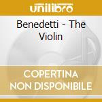 Benedetti - The Violin cd musicale di Benedetti