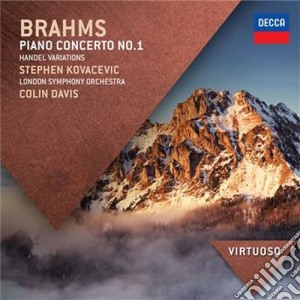 Johannes Brahms - Piano Concerto No.1, Handel Variations cd musicale di Kovacevich