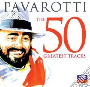 Luciano Pavarotti - The 50 Greatest Tracks (2 Cd) cd musicale di Luciano Pavarotti