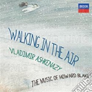 Howard Blake - Walking In The Air - Ashkenazy cd musicale di Ashkenazy
