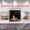 Alicia De Larrocha - 3 Classic Albums (3 Cd) cd