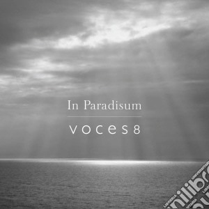 Voces 8 - In Paradisum cd musicale di Voces 8