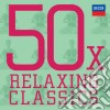 50 X Relaxing Classics (3 Cd) cd