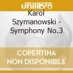 Karol Szymanowski - Symphony No.3 cd