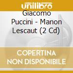Giacomo Puccini - Manon Lescaut (2 Cd) cd musicale di Bocelli/martnez/domingo