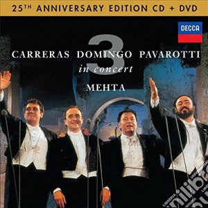 Carreras / Domingo / Pavarotti: In Concert (25th Anniversary) (Cd+Dvd) cd musicale di Pavarotti/Domingo/Carrera