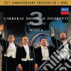 Carreras / Domingo / Pavarotti: In Concert (25th Anniversary) (Cd+Dvd) cd