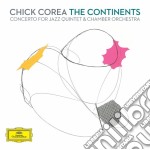 Chick Corea - The Continents: Concerto For Jazz Quintet & Chamber Orchestra (2 Cd)