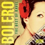 Maurice Ravel - Bolero: The Best Of Ravel - Aa. Vv. (2 Cd) cd