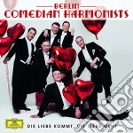 Berlin Comedian Harmonists - Die Liebe Kommt Die Liebe Geht