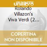 Rolando Villazon's Viva Verdi (2 Cd) cd