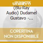 (Blu-Ray Audio) Dudamel Gustavo - Discoveries cd