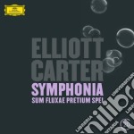 Elliott Carter - Symphonia Sum Fluxae Pretium Spei